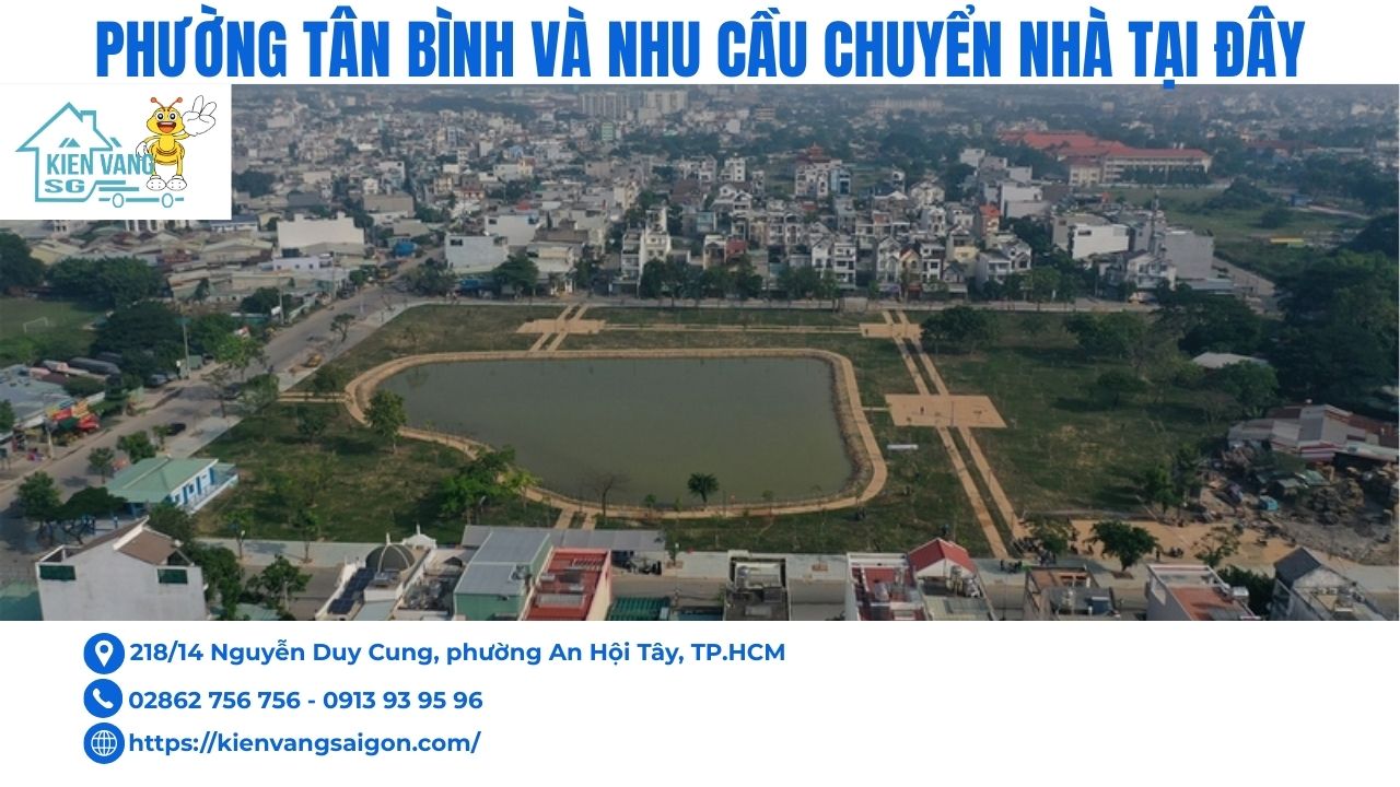 PHƯỜNG TÂN BÌNH VÀ NHU CẦU CHUYỂN NHÀ TẠI ĐÂY