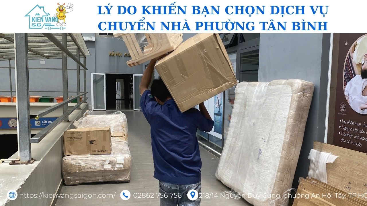 LÝ DO KHIẾN BẠN CHỌN DỊCH VỤ CHUYỂN NHÀ PHƯỜNG TÂN BÌNH