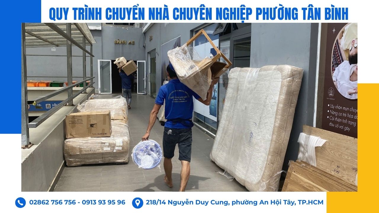 QUY TRÌNH CHUYỂN NHÀ CHUYÊN NGHIỆP PHƯỜNG TÂN BÌNH